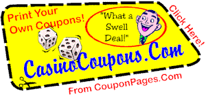Coming Soon... Casino Coupons.... Comps and special offers